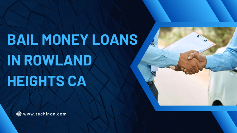 Bail Money Loans in Rowland Heights CA