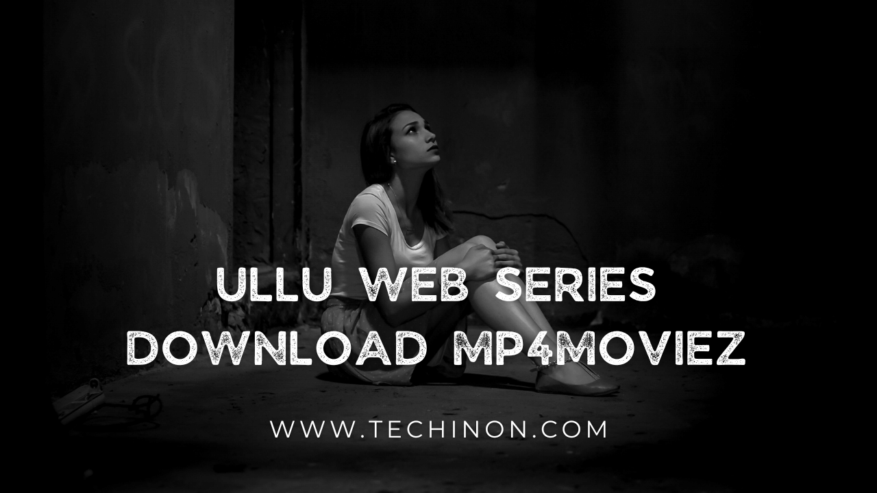Ullu Web Series Download Mp4moviez