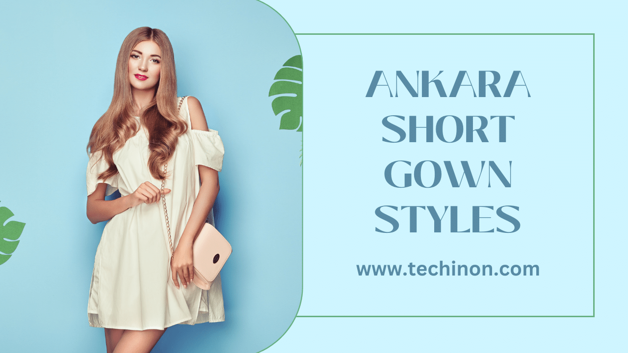Ankara Short Gown Styles
