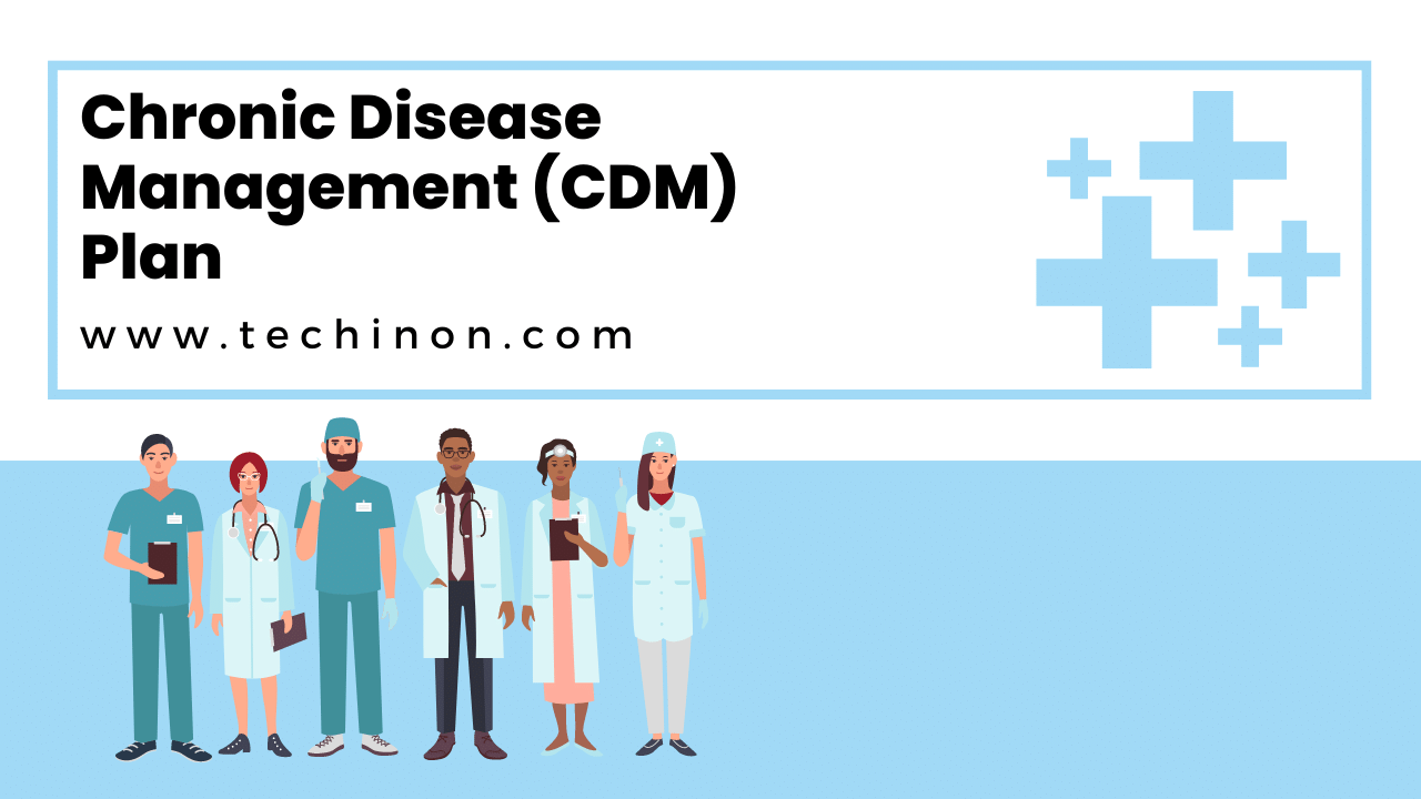 Chronic Disease Management (CDM) Plan