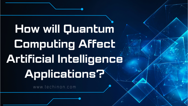 How will Quantum Computing Affect Artificial Intelligence Applications