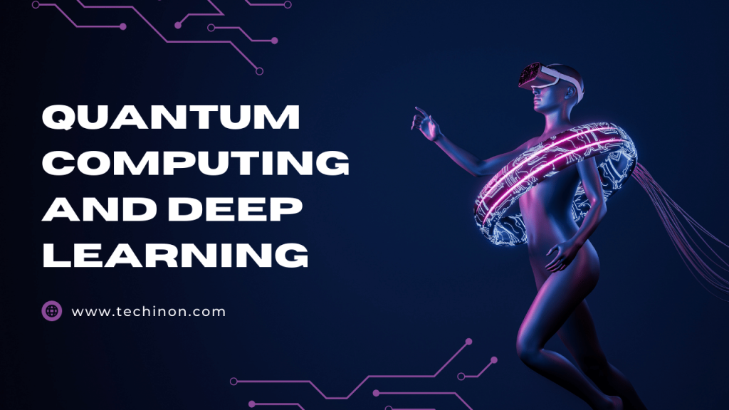 Quantum Computing and Deep Learning