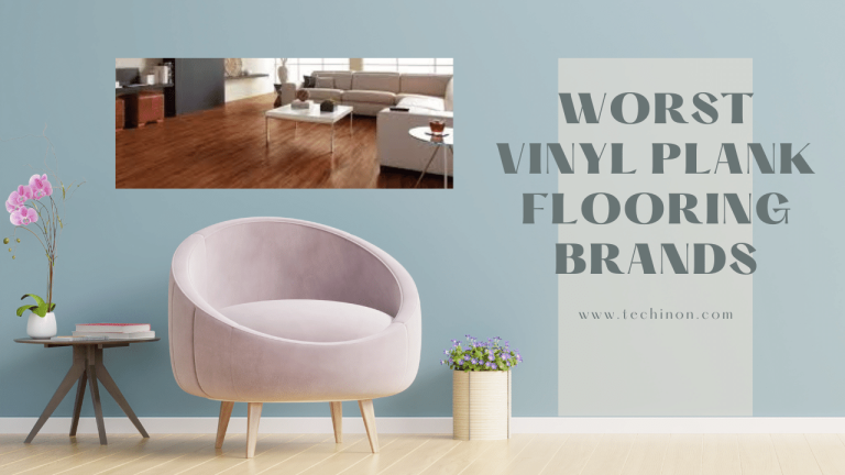 Worst Vinyl Plank Flooring Brands