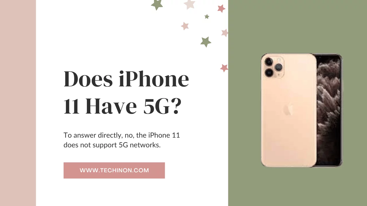 Does iPhone 11 Have 5G