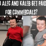 Do Alec and Kaleb Get Paid for Commercials