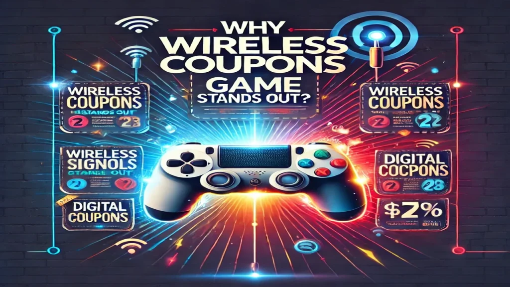 Why Mywirelesscoupons.com Game Stands Out